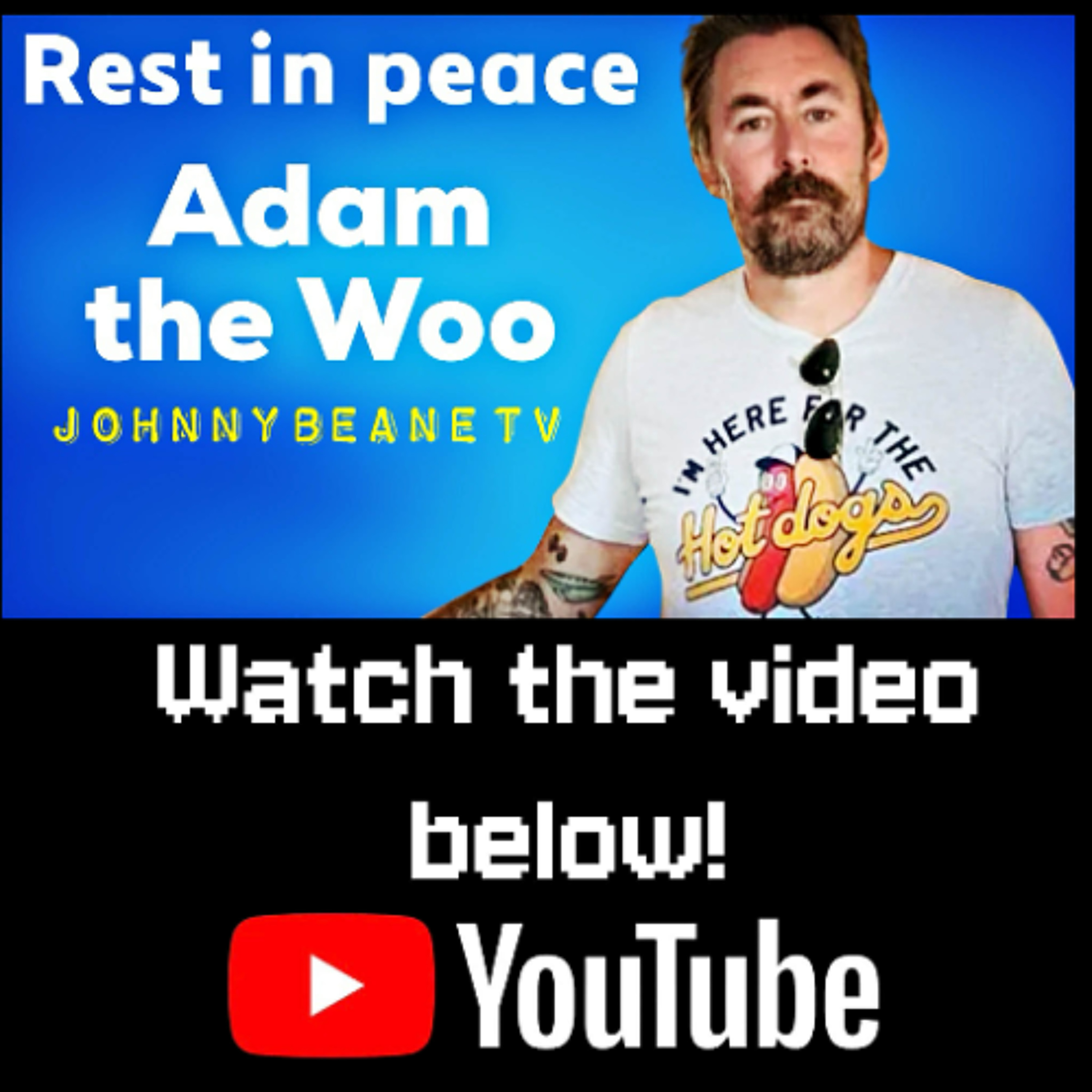 Rest in Peace, Adam the Woo – Thank You for the Inspiration. 12/22/25 episode artwork