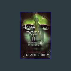 #^DOWNLOAD 📖 How does it feel?     Paperback – March 1, 2023 Unlimited