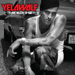 JUST YELAWOLF