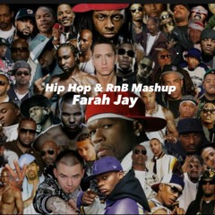 Hip Hop & RNB Mashup - Farah Jay Style