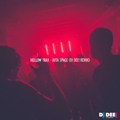 Mellow Trax - Outa Space (Dj DEE! Hard Techno Remix)