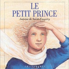 [Access] EPUB KINDLE PDF EBOOK Le Petit Prince by  Antoine de Saint-Exupery,Marc-Andre Grondin,Marc