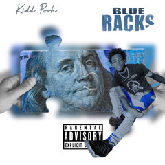 Kidd Pooh - Blue Racks