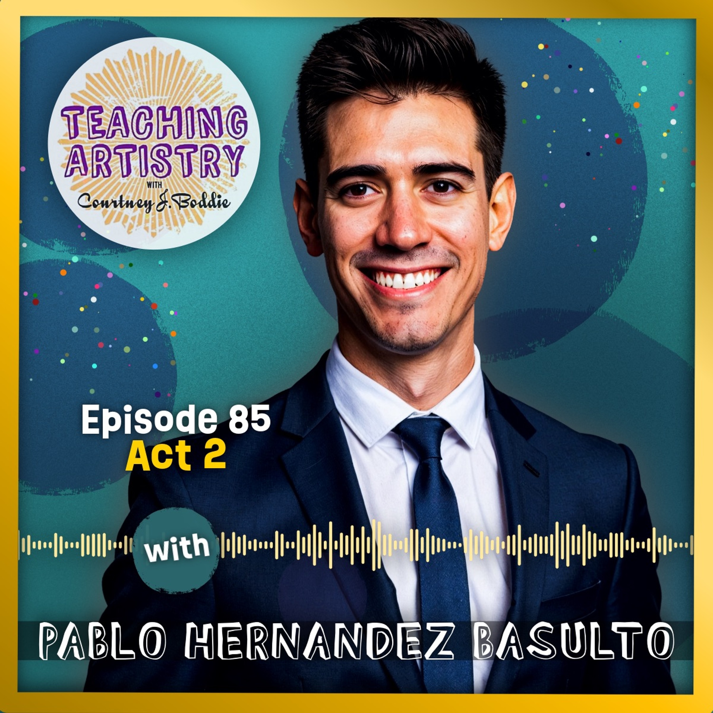Episode 85, ACT 2: Pablo Hernandez Basulto-Internal Possibility