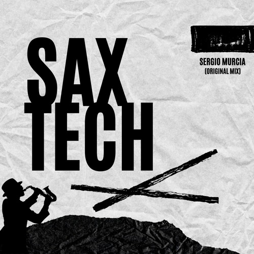 Sergio Murcia - Sax Tech (Original Mix)