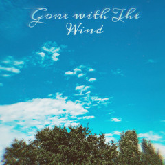 Gone with The Wind