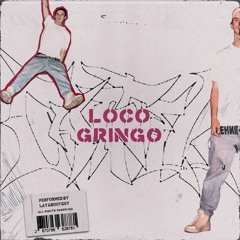 Layaboutguy feat. spaalm - locos gringos(prod. by SVZZ)