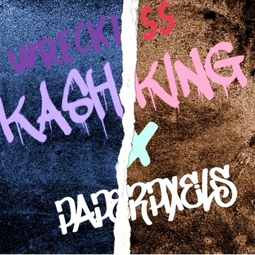 Wreckless- Paperpixels feat KashKing