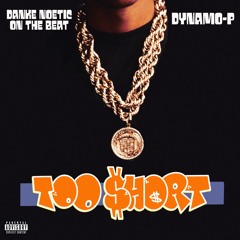 Too Short (Danke Noetic On The Beat)