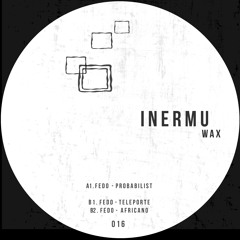 Inermu Wax 016 [Vinyl Only]