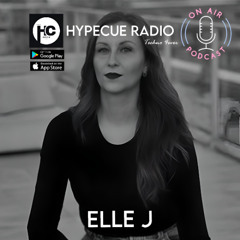 Elle J - HYPECUE Radio Podcast