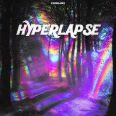 HYPERLAPSE (PROD. EVERGLADES)