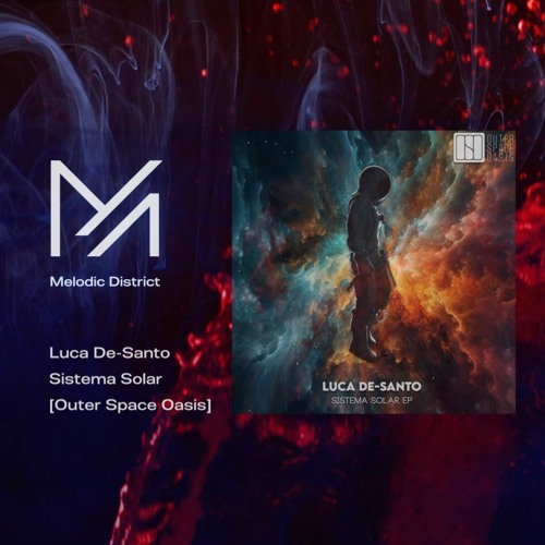 PREMIERE: Luca De-Santo - Sistema Solar [Outer Space Oasis]