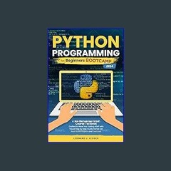 [Ebook] 📖 Python Programming for Beginners Bootcamp: A No-Nonsense Crash Course Textbook Crafted t