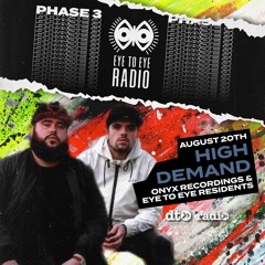 Eye To Eye Radio Featuring High Demand