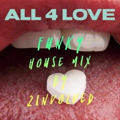All 4 Love - Funky House Set