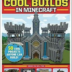 [FREE] KINDLE 📍 Cool Builds in Minecraft!: An AFK Book (GamesMaster Presents) by  Fu