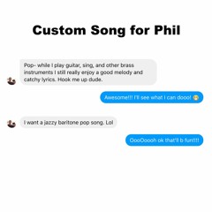 Custom song for Phil