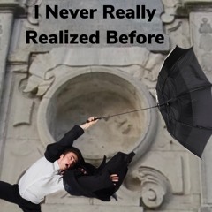 I Never Really Realize Before by Dave Hanrahan Music (Mastered)