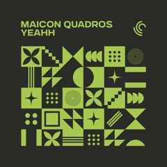 Maicon Quadros - Yeahh