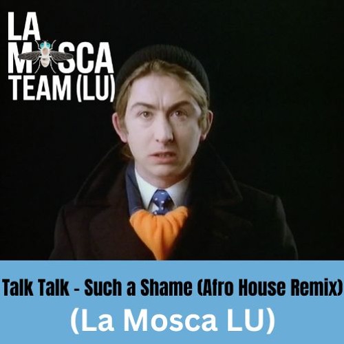 Ellie Goulding X Talk Talk - Such a Shame Afro House Edit (La Mosca LU) Free Download