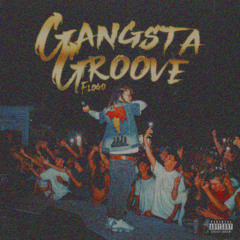 Flogo - Gangsta Groove (fast)
