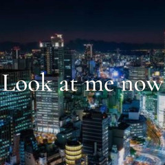 Look at me now(feat.ANGEL)