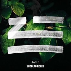 ZHU - Faded (Nicolao Extented Remix)