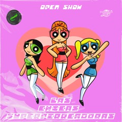OPEN SHOW SUPERPERREADORAS - DAM DAM FT CHARLY GYN (ZOND3R EDIT)