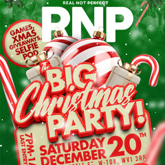 The RNP Big Christmas Party Hosted by Bubbla & Luco Squire // T.ACE x Stevie B x Sophielou x Ned Ryder x Simmz x KMW x Nicho