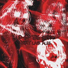 UP IN THE MIX FEAT CA$H ALEE prod trap4hood