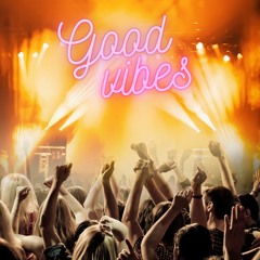 Good Vibes