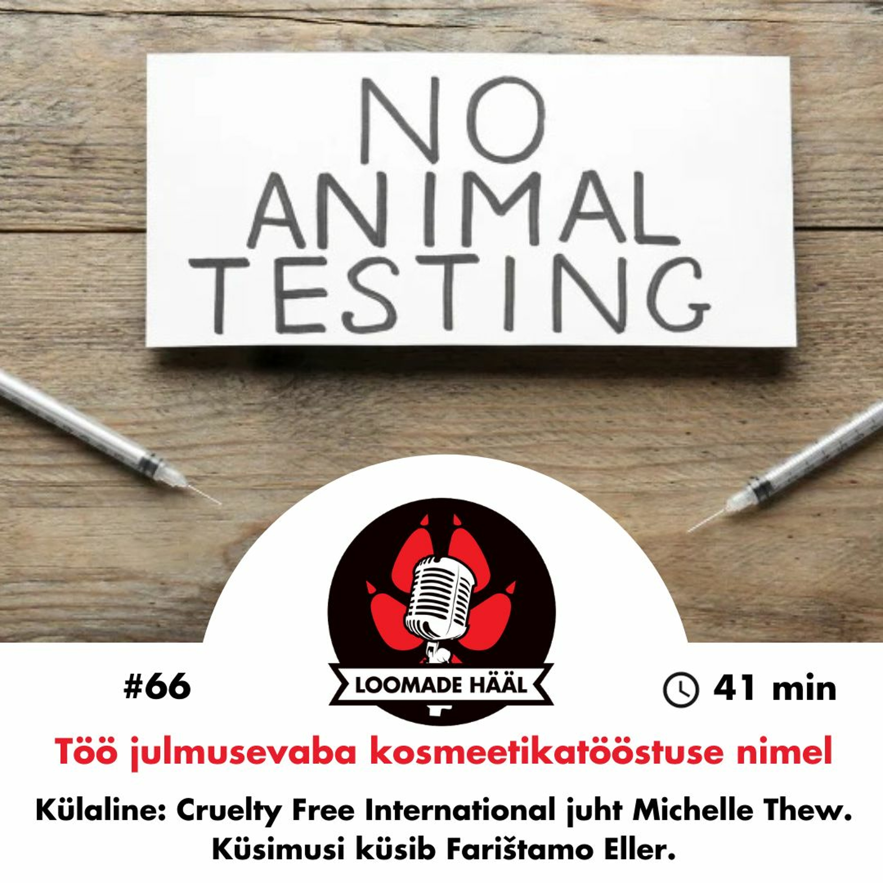 Loomade Hääl #66: Töö julmusevaba kosmeetikatööstuse nimel