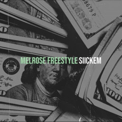 Siickem Melrose Freestyle (Mixed By iV)
