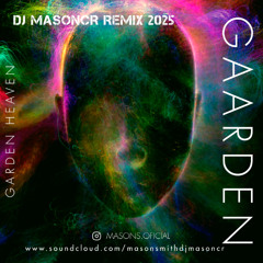 Dj Masoncr present. Garden Of Eve  Deep House Promo Remix 2025