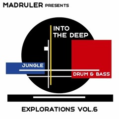 MDRLR - INTO THE DEEP - Explorations Vol.6