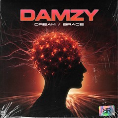 Damzy - Brace