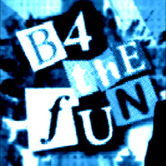 B4 THE FUN/PR3 REMIX CONTEST (yeaimtaxinbootleg)
