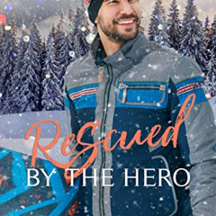 FREE EPUB 📬 Rescued by the Hero: A Christian Firefighter Christmas Romance by  Mandi