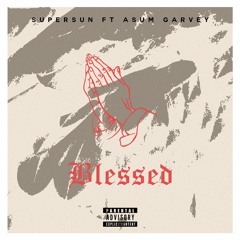 Blessed w/ Asum Garvey [Demo] - prod. by Fk