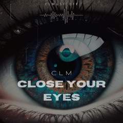 CLOSE YOUR EYES ( 2025 REFIX )