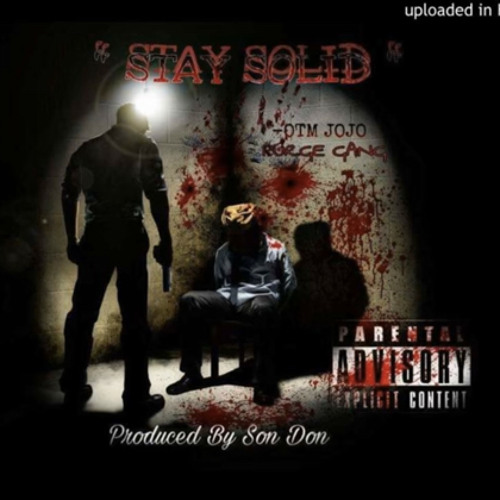 Otm Jojo- Stay Solid