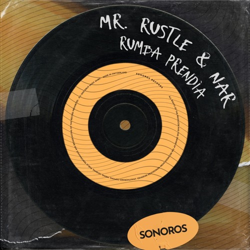 Mr. Rustle, NAR - Rumba Prendea (Original Mix)