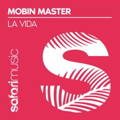 Mobin Master - La Vida (Edit)