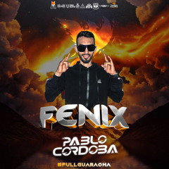 FENIX BY PABLO CORDOBA "FullGuaracha"