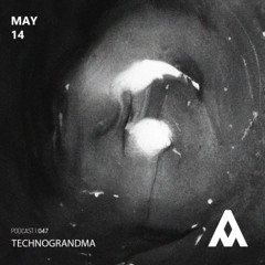Alliance Of Music 047 | TECHNOGRANDMA