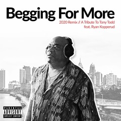Begging For More (2020 Remix)