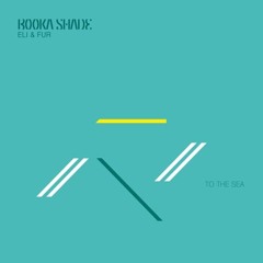 Premiere Booka Shade Eli & Fur - To The Sea
