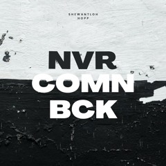 loh x hopp - nvr comn bck (prod. yuki beats)