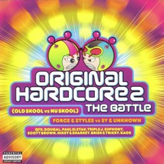 Sy & Unknown vs Force & Styles - The Original Hardcore 2 - The Battle 2 (2003)